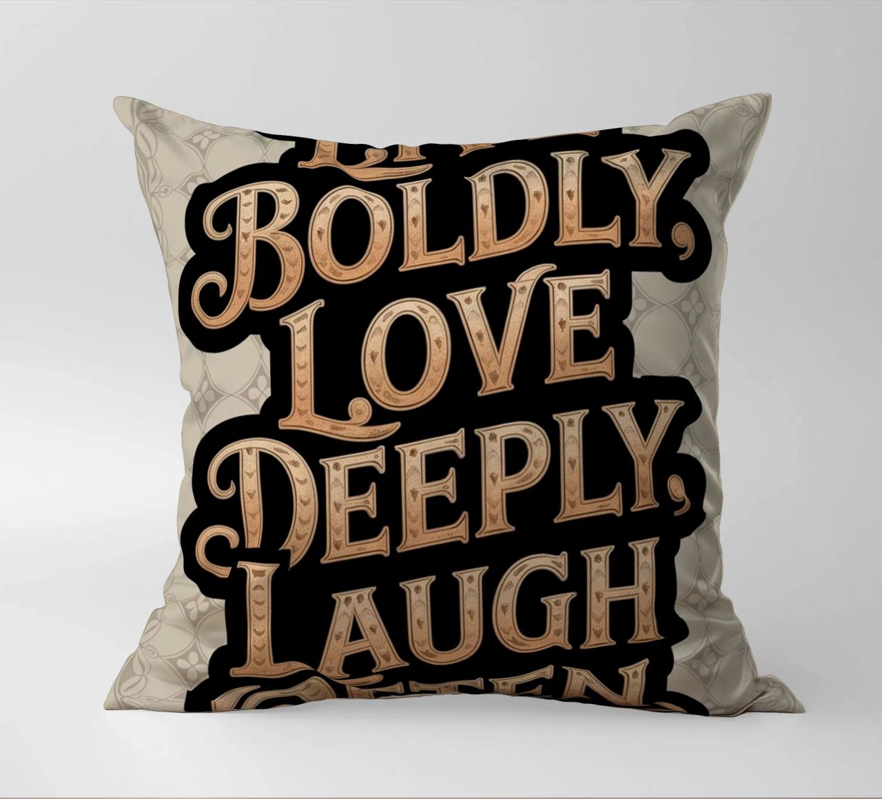 VIVERE CON CORAGGIO, AMARE PROFONDAMENTE, RIDERE SPESSO. cuscino da logic