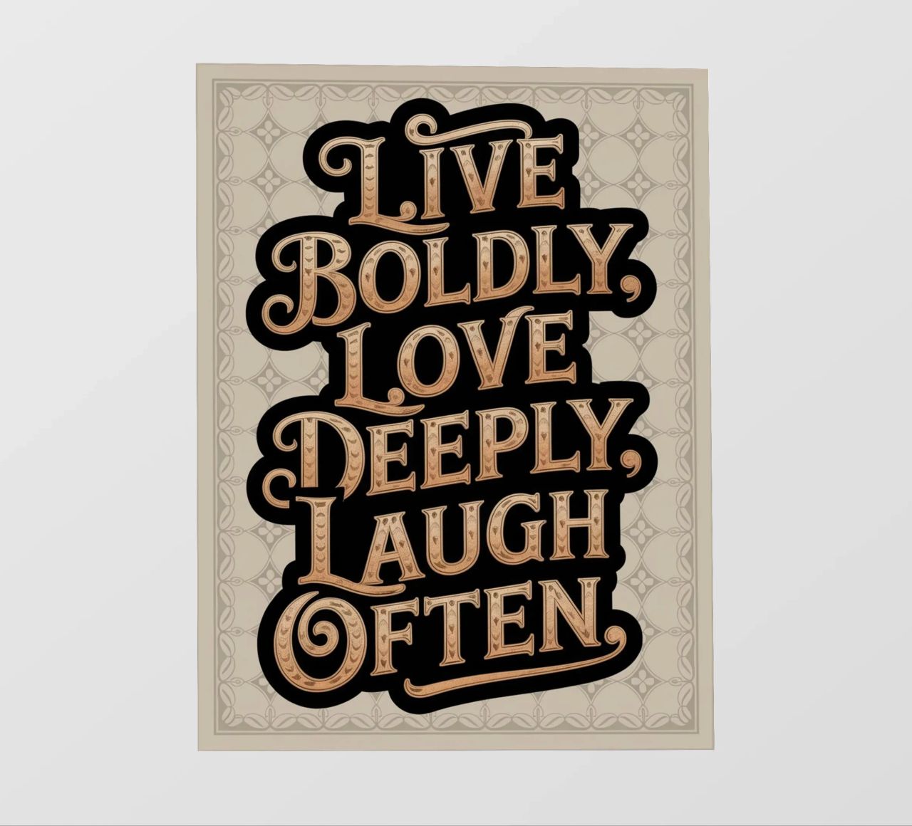 VIVERE CON CORAGGIO, AMARE PROFONDAMENTE, RIDERE SPESSO. pellicola backlit da logic