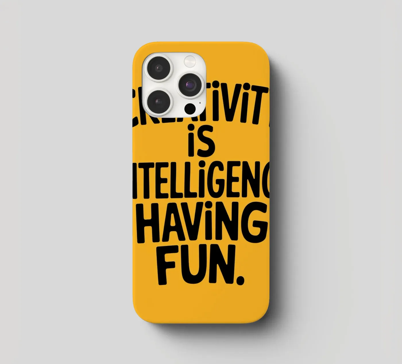 Creativity is intelligence having fun. iphone case by logic