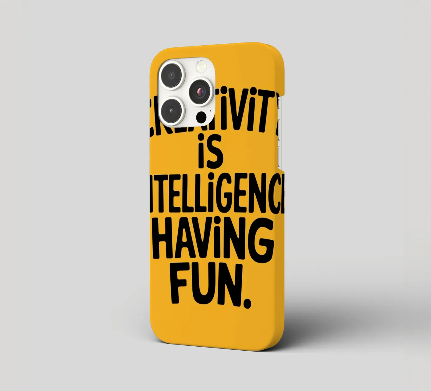 Creativity is intelligence having fun. iphone case by logic