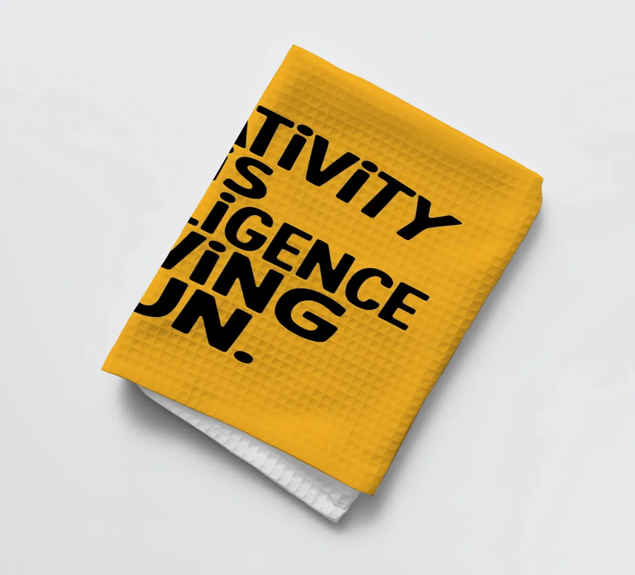 Creativity is intelligence having fun. torchon de logic