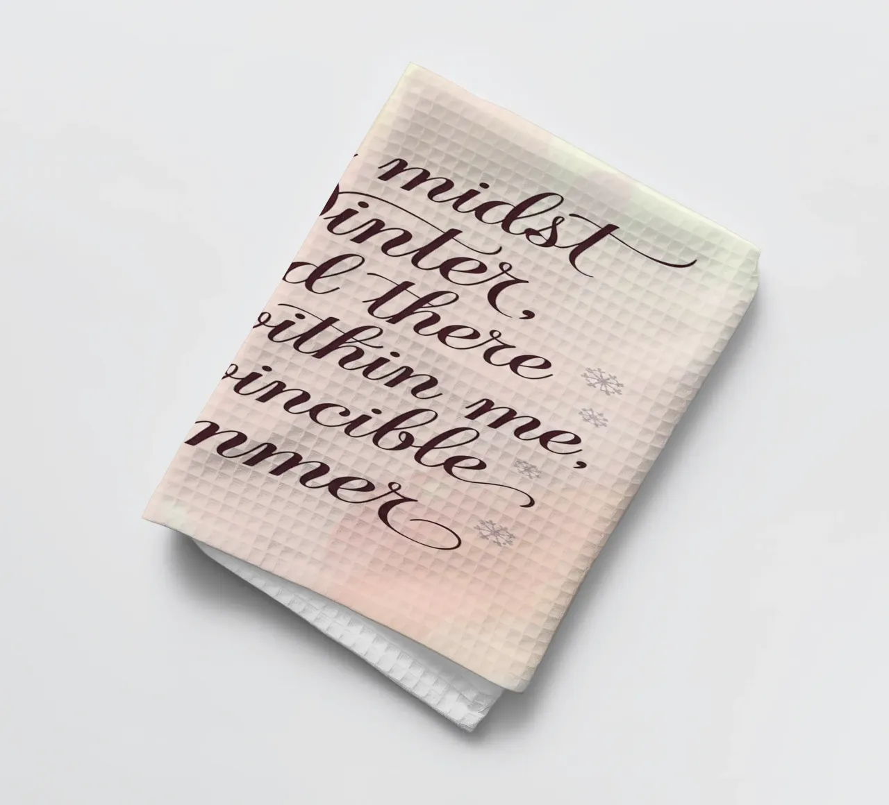 In the midst of Winter, I found there was, within me, an in tea towel by logic