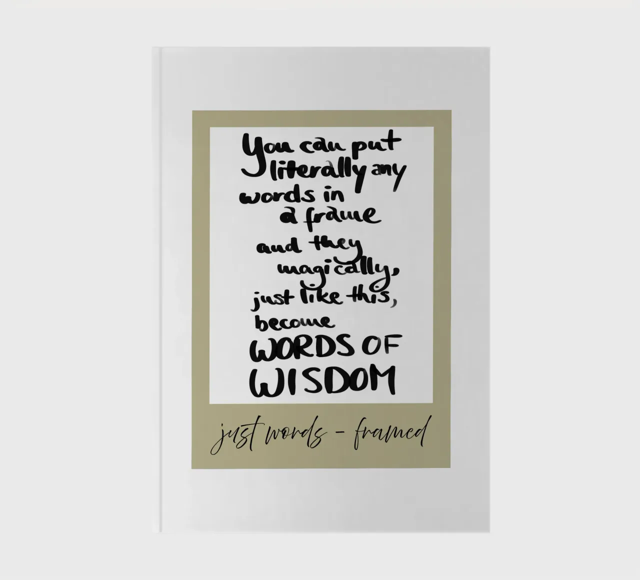 just words - framed 1 notebook by words-in-frames