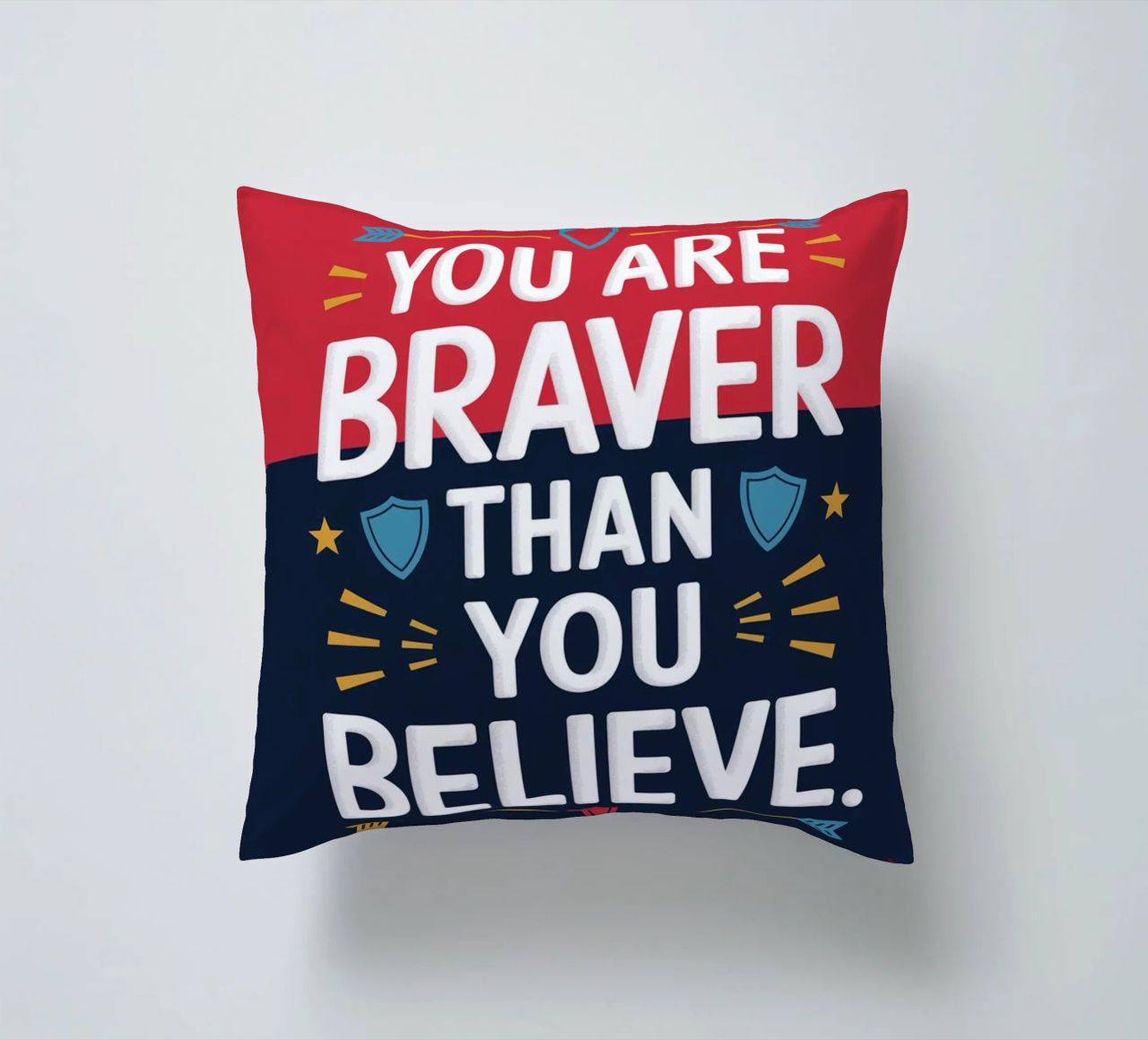 Vous êtes plus courageux que vous ne le croyez. coussin de logic