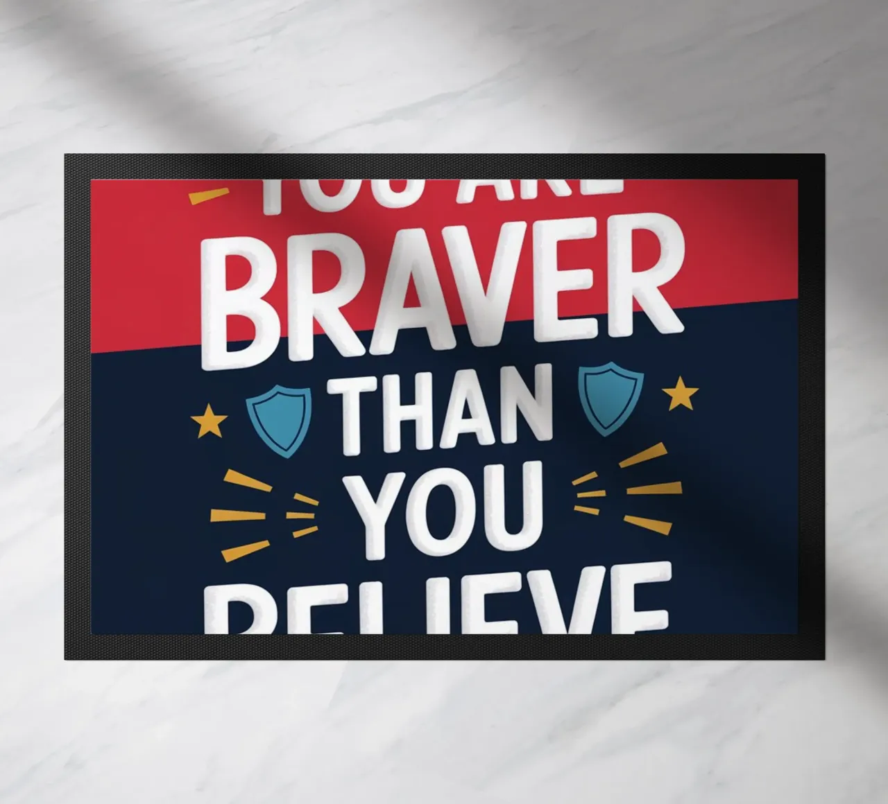 Siete più coraggiosi di quanto crediate. zerbino da logic