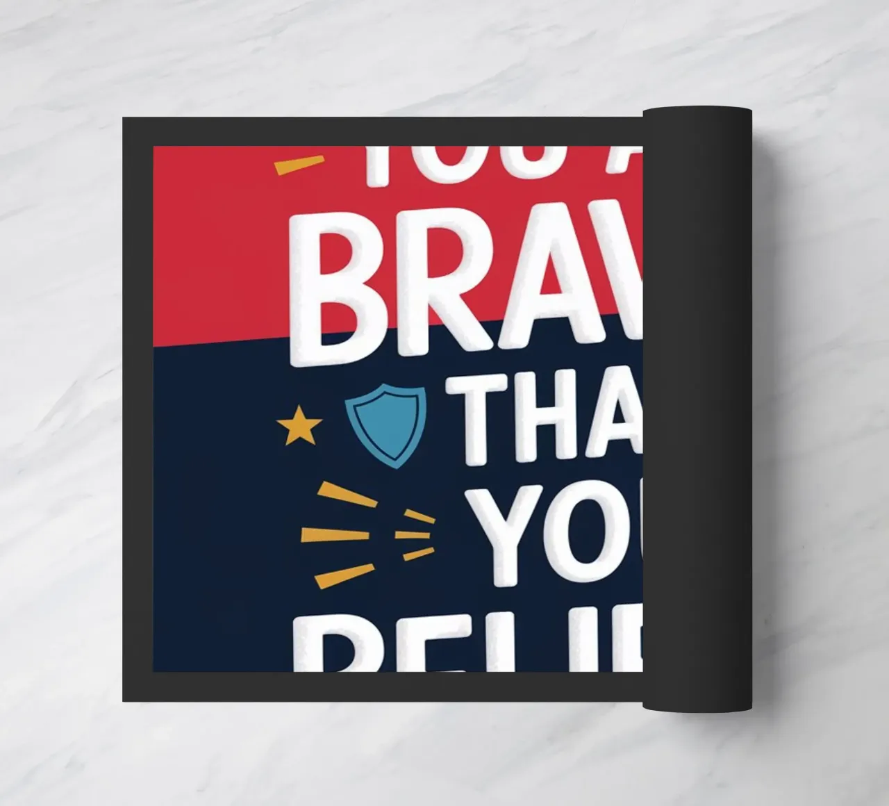 Siete più coraggiosi di quanto crediate. zerbino da logic