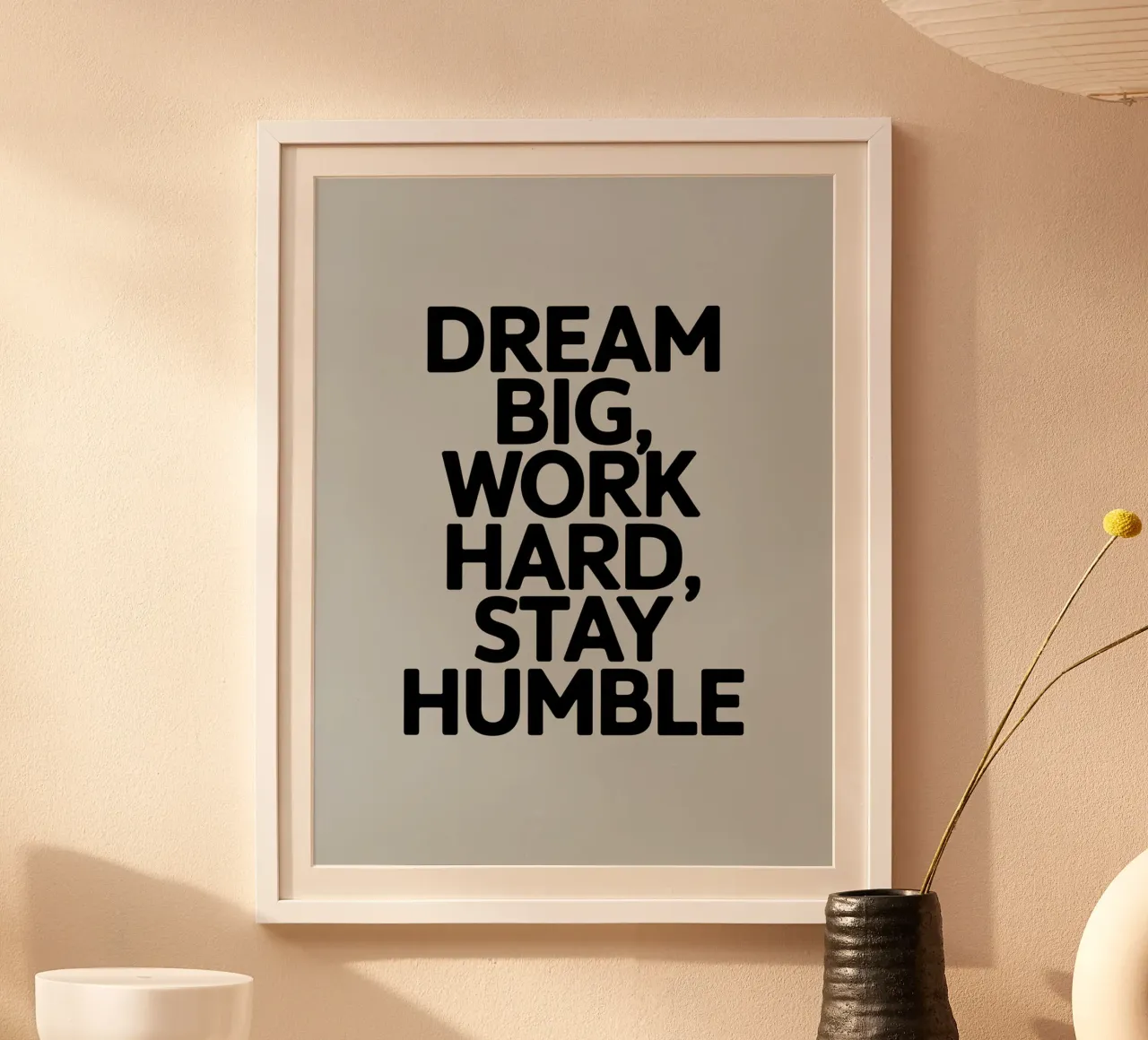 SOGNARE IN GRANDE, LAVORARE SODO, RIMANERE UMILI poster con telaio in alluminio da logic