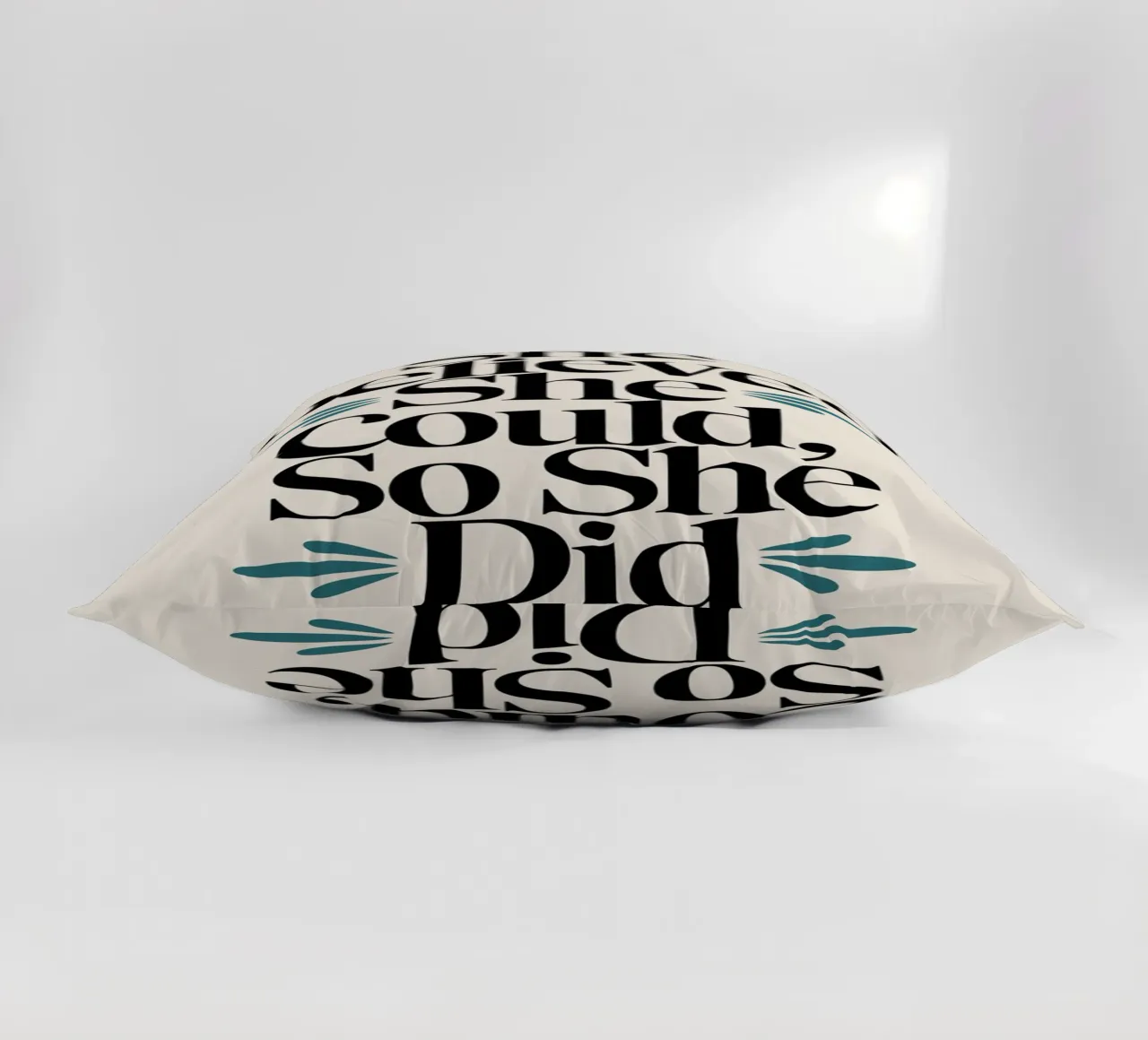 She Believed She Could, So She Did decorative cushion by logic