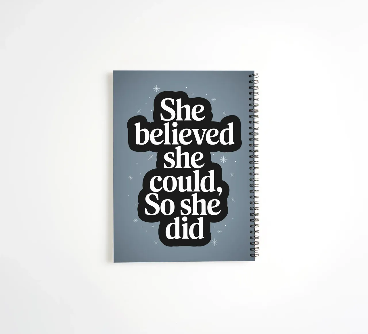 She Believed She Could, So She Did spiral notebook by logic