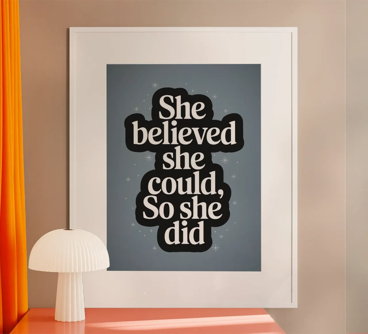 Sie glaubte, sie könnte es, also tat sie es Poster mit Kunststoffrahmen von logic