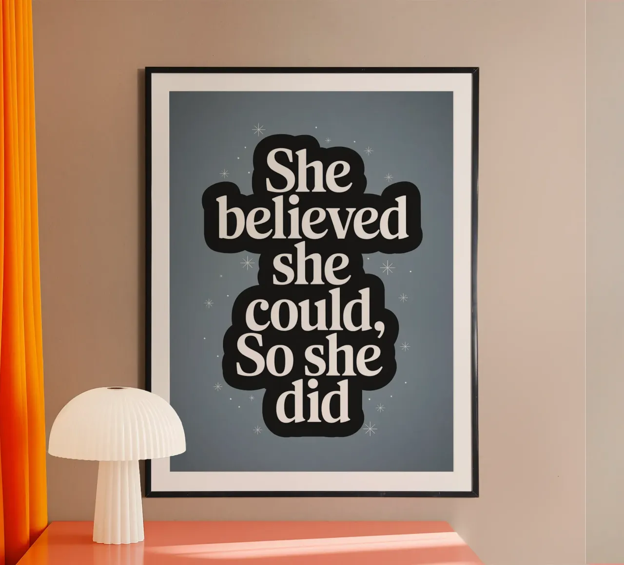 Sie glaubte, sie könnte es, also tat sie es Poster mit Kunststoffrahmen von logic