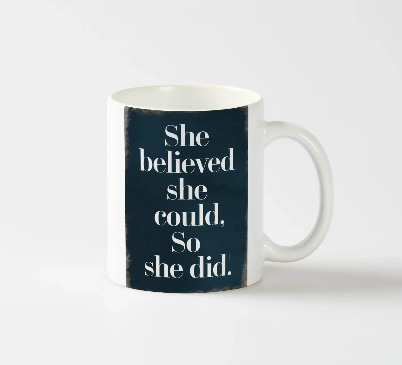 Sie glaubte, sie könnte es, also tat sie es Keramik Tasse von logic