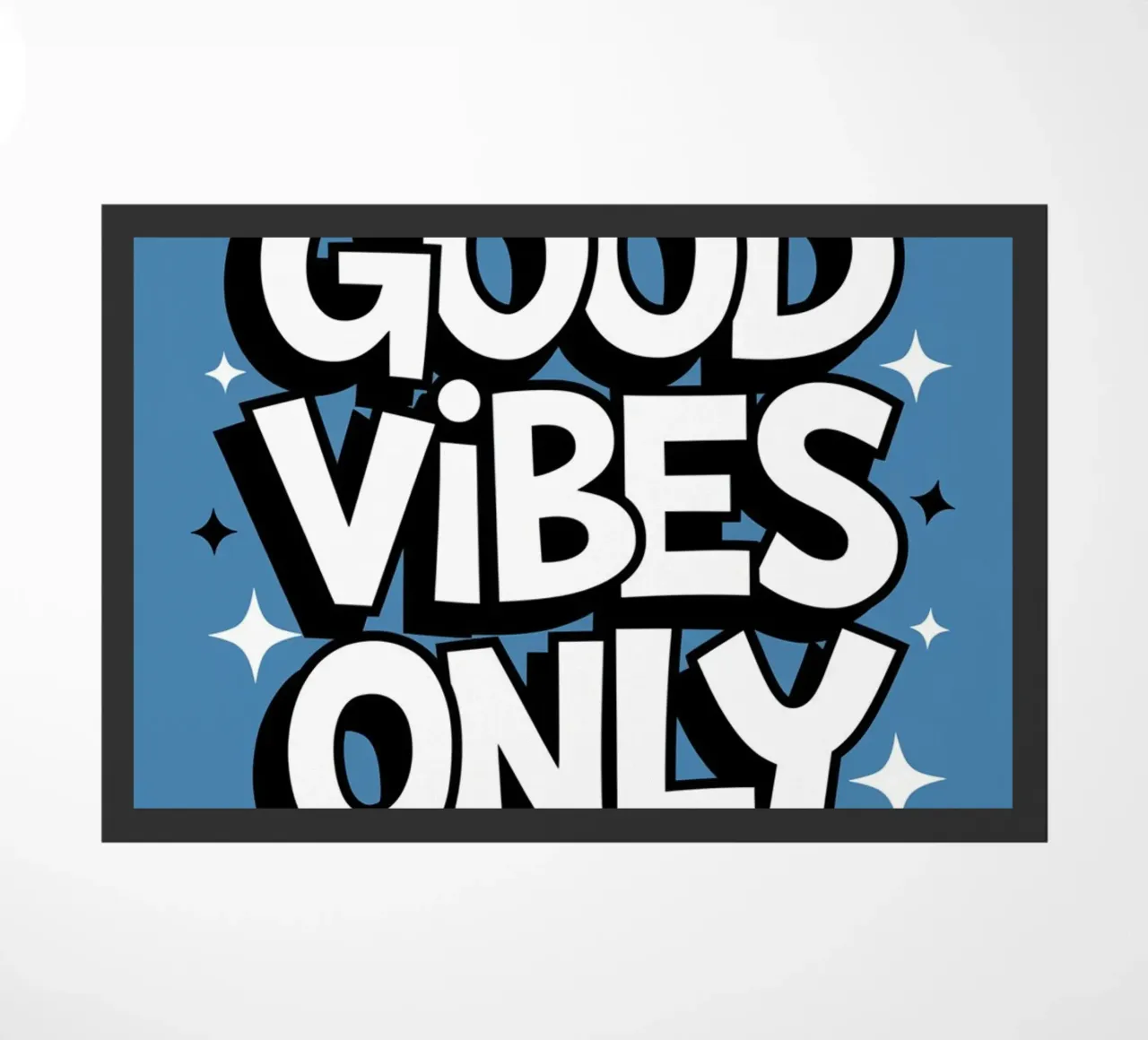 UNIQUEMENT DES BONNES VIBRATIONS paillasson de logic