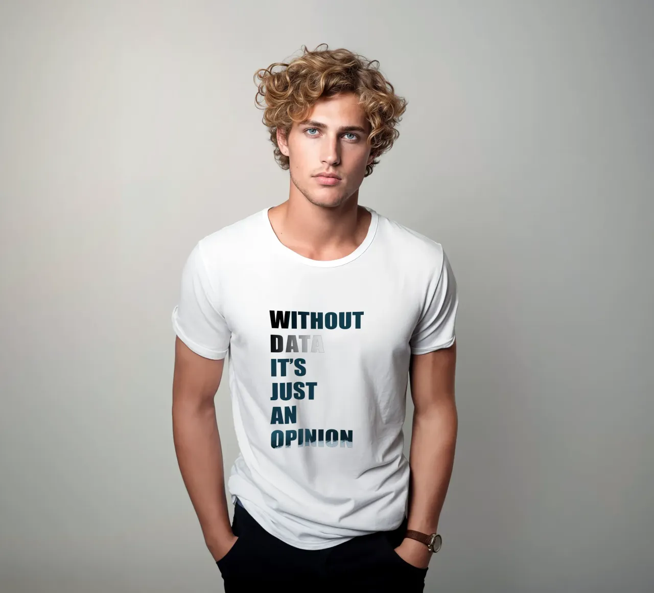Without data it's just an opinion camiseta de LIMITED EDITION LETTERS