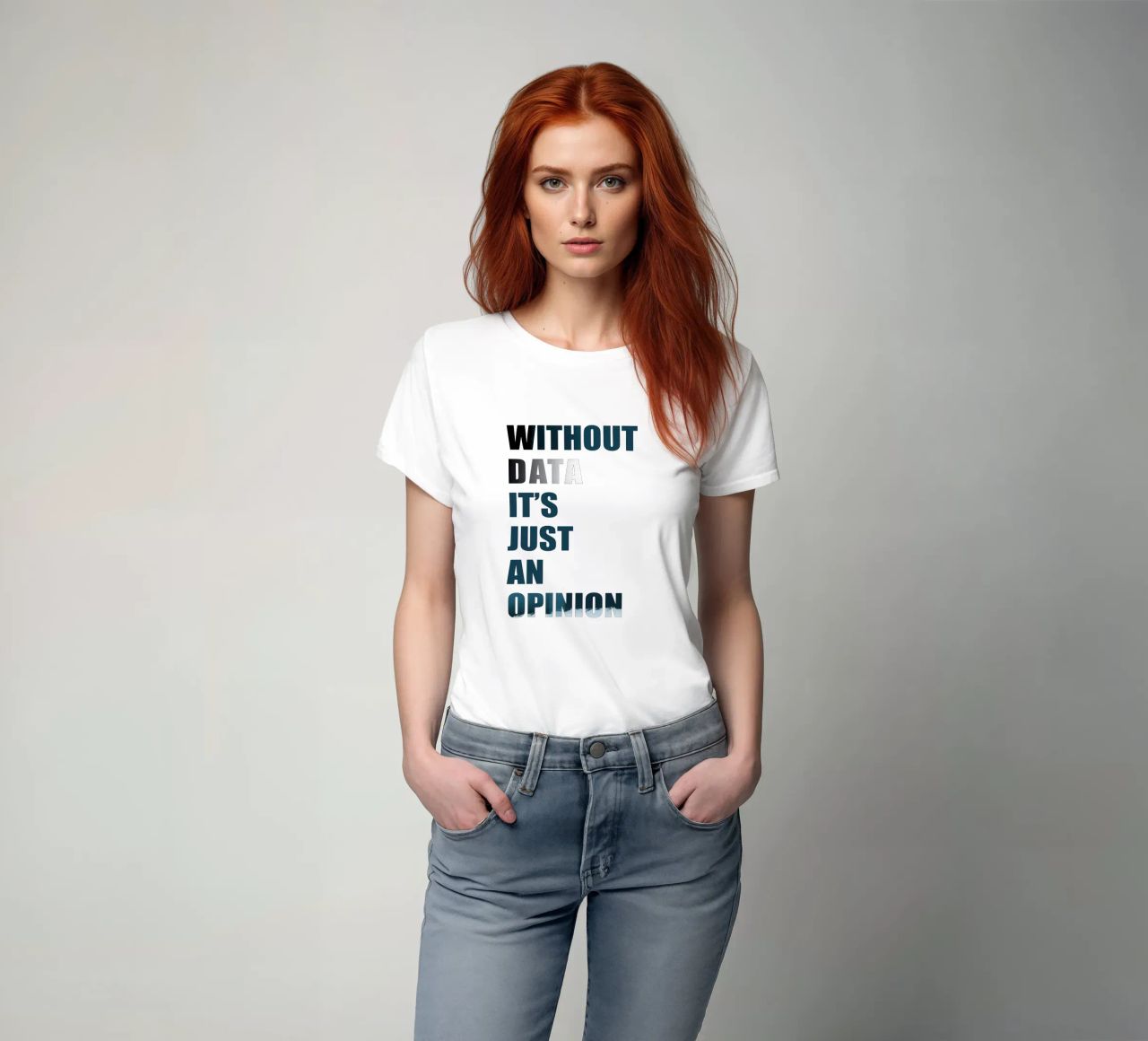Without data it's just an opinion t-shirt da LIMITED EDITION LETTERS