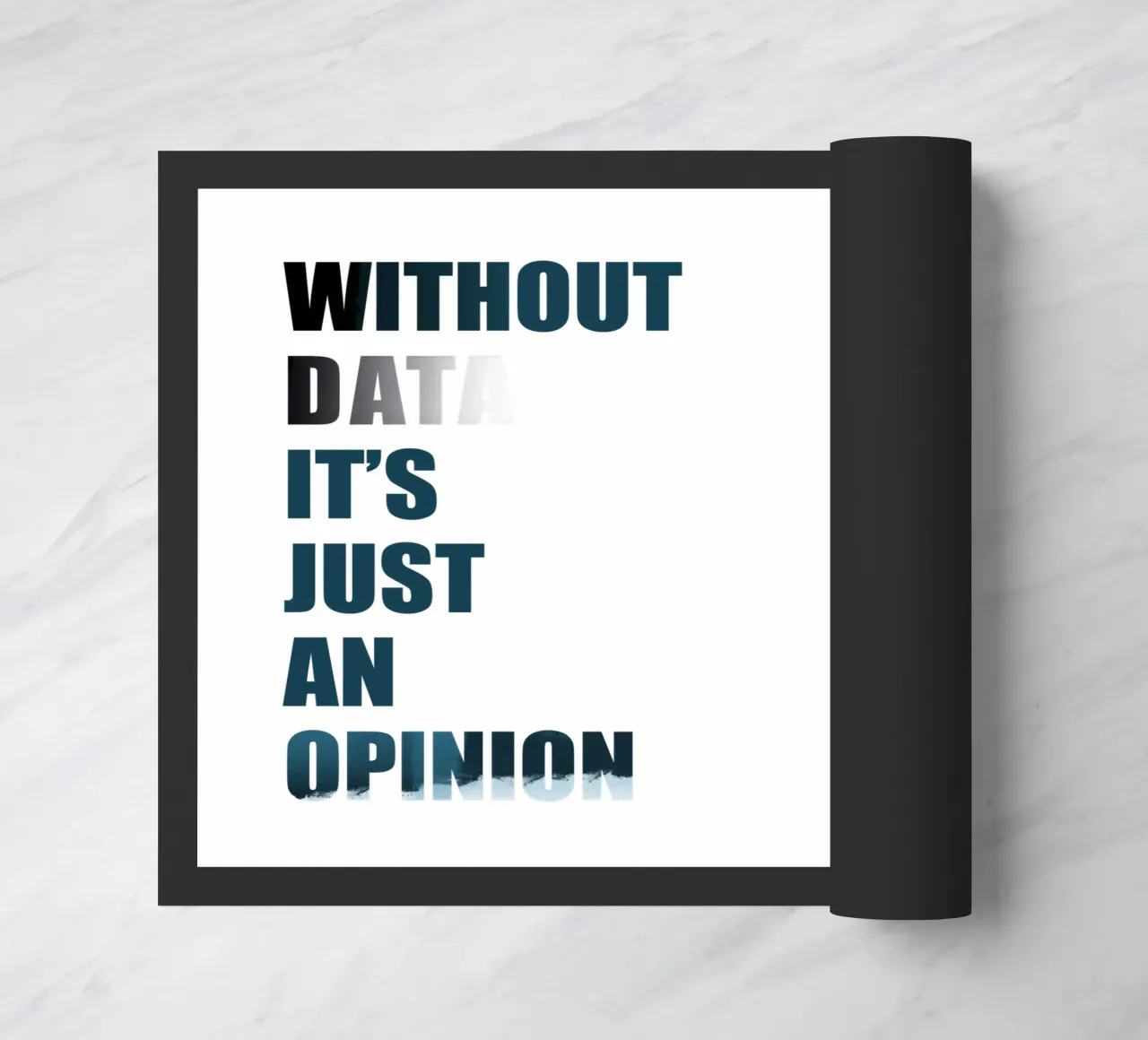 Without data it's just an opinion felpudo de LIMITED EDITION LETTERS