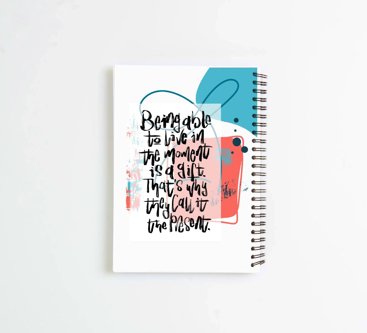 Being able to live in the moment is a gift. spiral notebook by LIMITED EDITION LETTERS