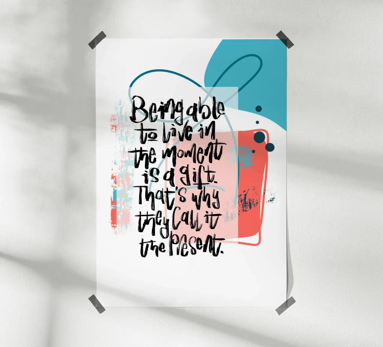Being able to live in the moment is a gift. poster da LIMITED EDITION LETTERS