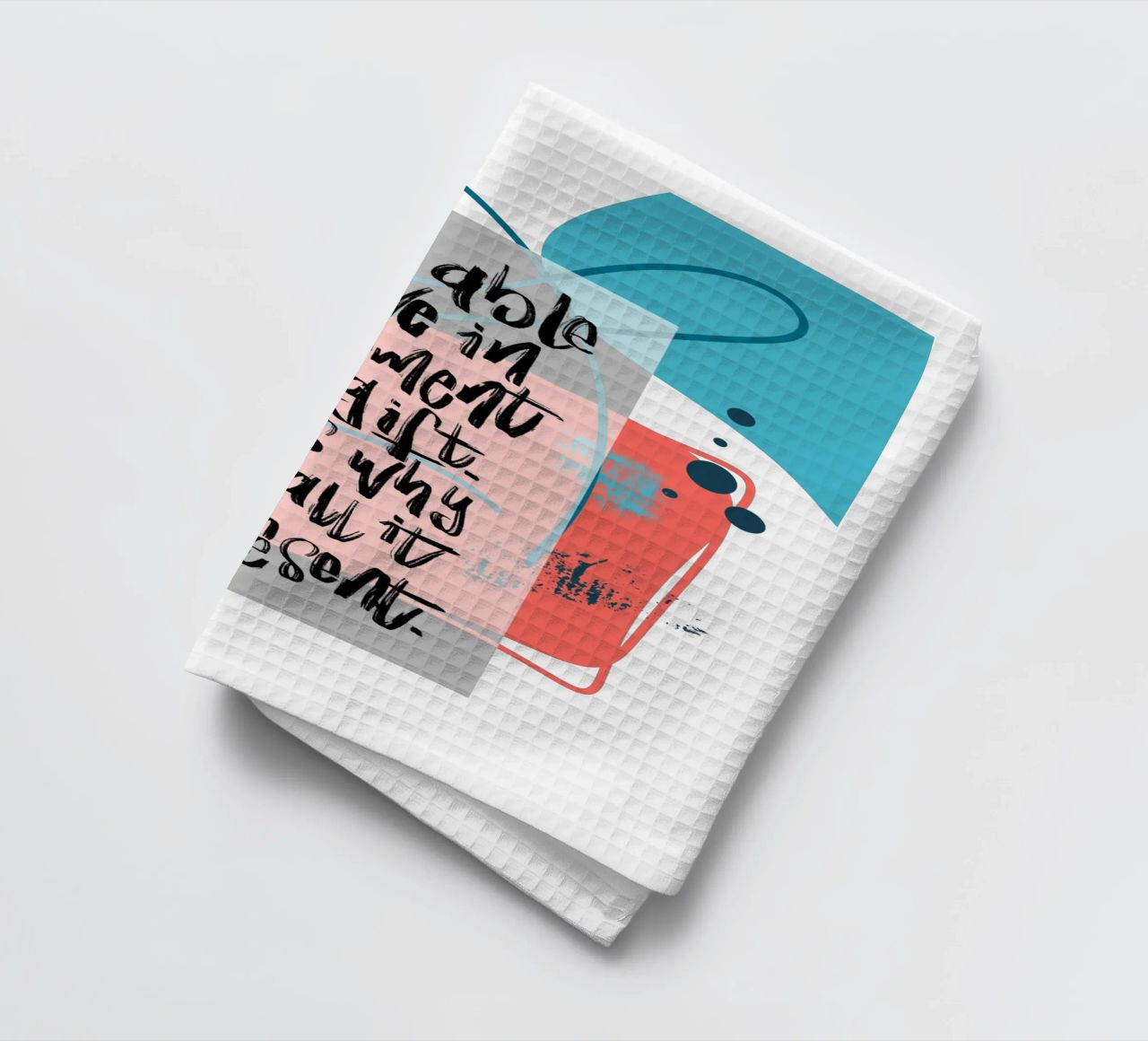 Being able to live in the moment is a gift. torchon de LIMITED EDITION LETTERS