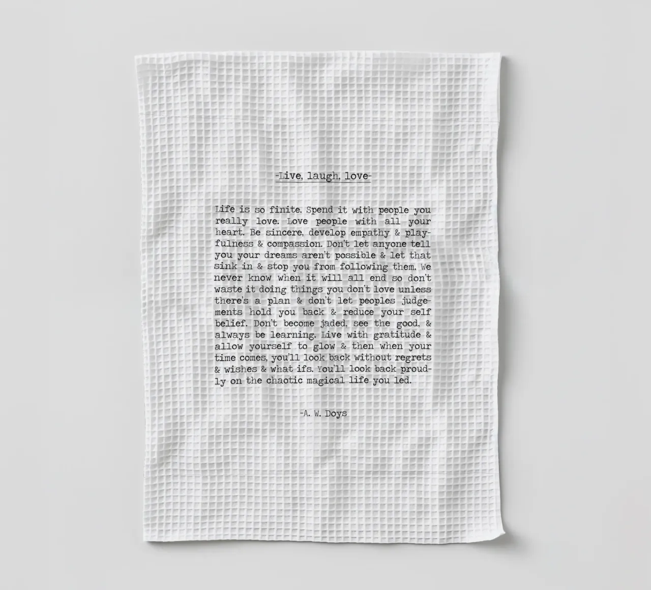 Lebe Lache Liebe Lang A. W. Doys Schreibmaschine Typografie Zitat Geschirrtuch von Summer Soul Co. - Quotes