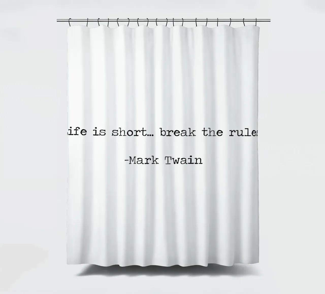 La vita è breve, infrangi le regole - Mark Twain Citazione tenda da doccia da Summer Soul Co. - Quotes