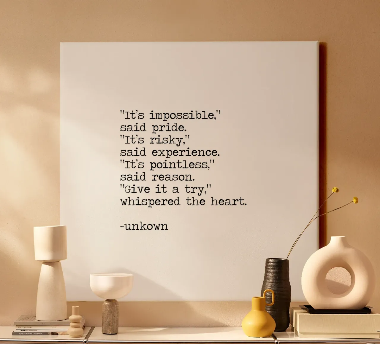 It's impossible said pride give it a try whispered the heart canvas by Summer Soul Co. - Quotes