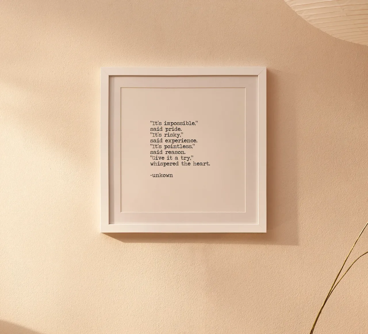 It's impossible said pride give it a try whispered the heart hahnemühle by Summer Soul Co. - Quotes