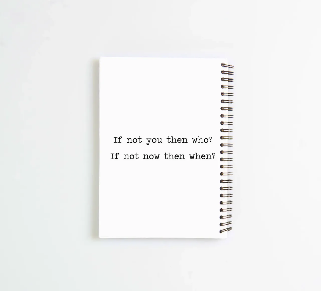 Si ce n'est pas vous, alors qui ? si ce n'est pas maintenant, alors quand ? Citation motivante carnet à spirale de Summer Soul Co. - Quotes