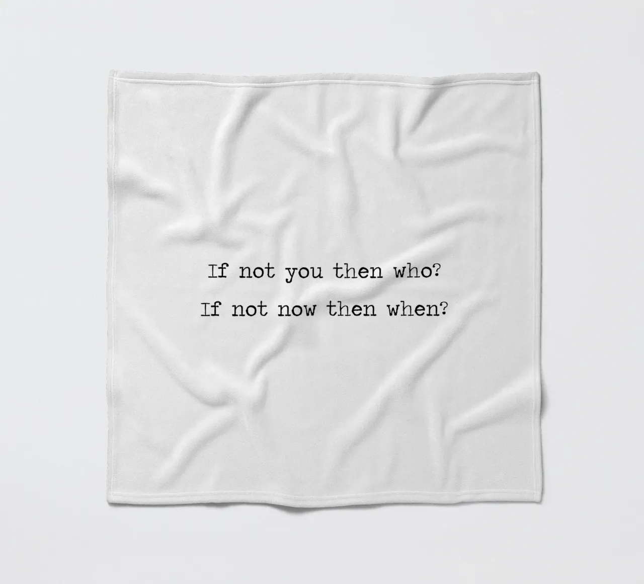 If not you then who?If not now then when? Motivational Quote fleece blanket by Summer Soul Co. - Quotes