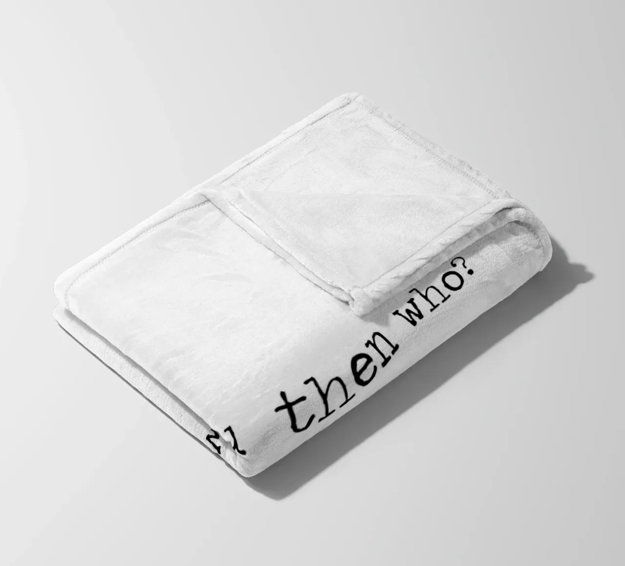 If not you then who?If not now then when? Motivational Quote fleece blanket by Summer Soul Co. - Quotes