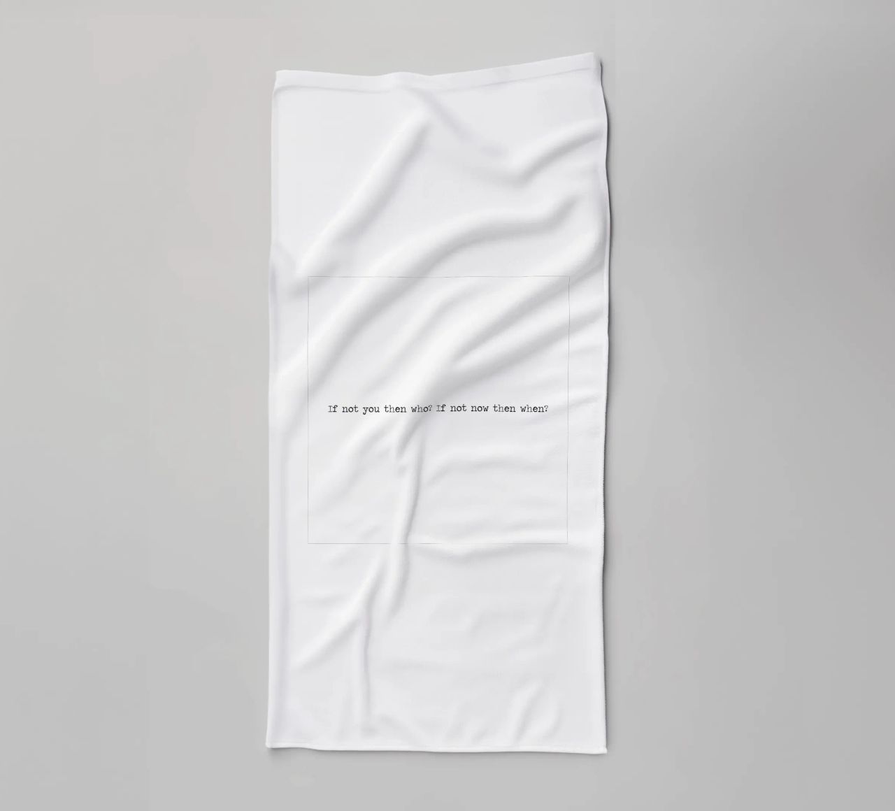 If Not You Then Who? If Not You Then Who? Word Art Quote towel by Summer Soul Co. - Quotes