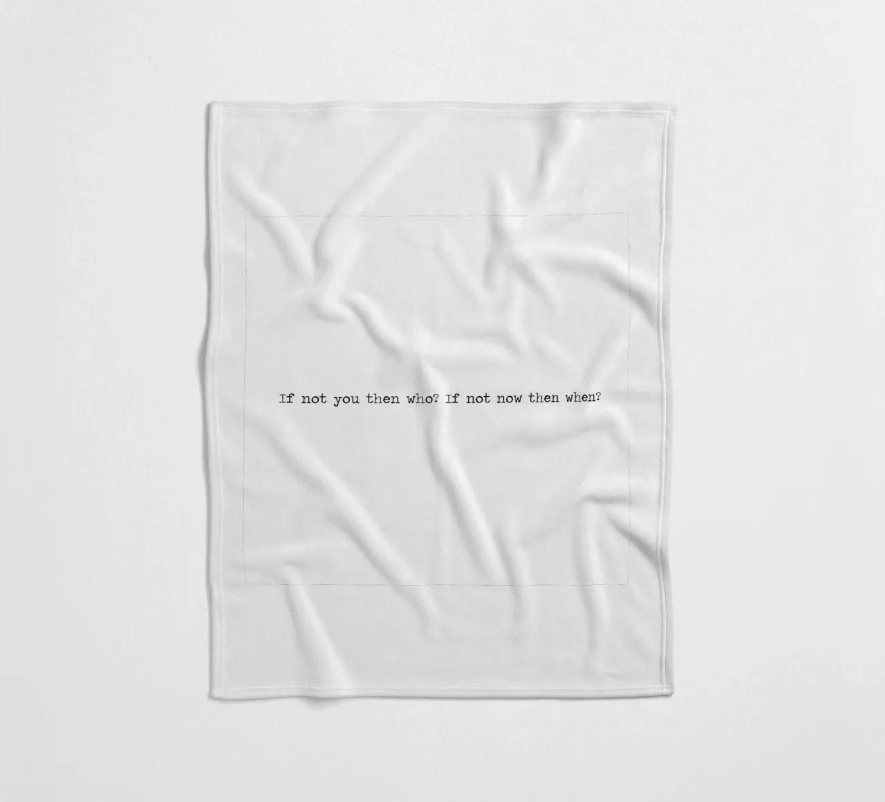 If Not You Then Who? If Not You Then Who? Word Art Quote fleece blanket by Summer Soul Co. - Quotes
