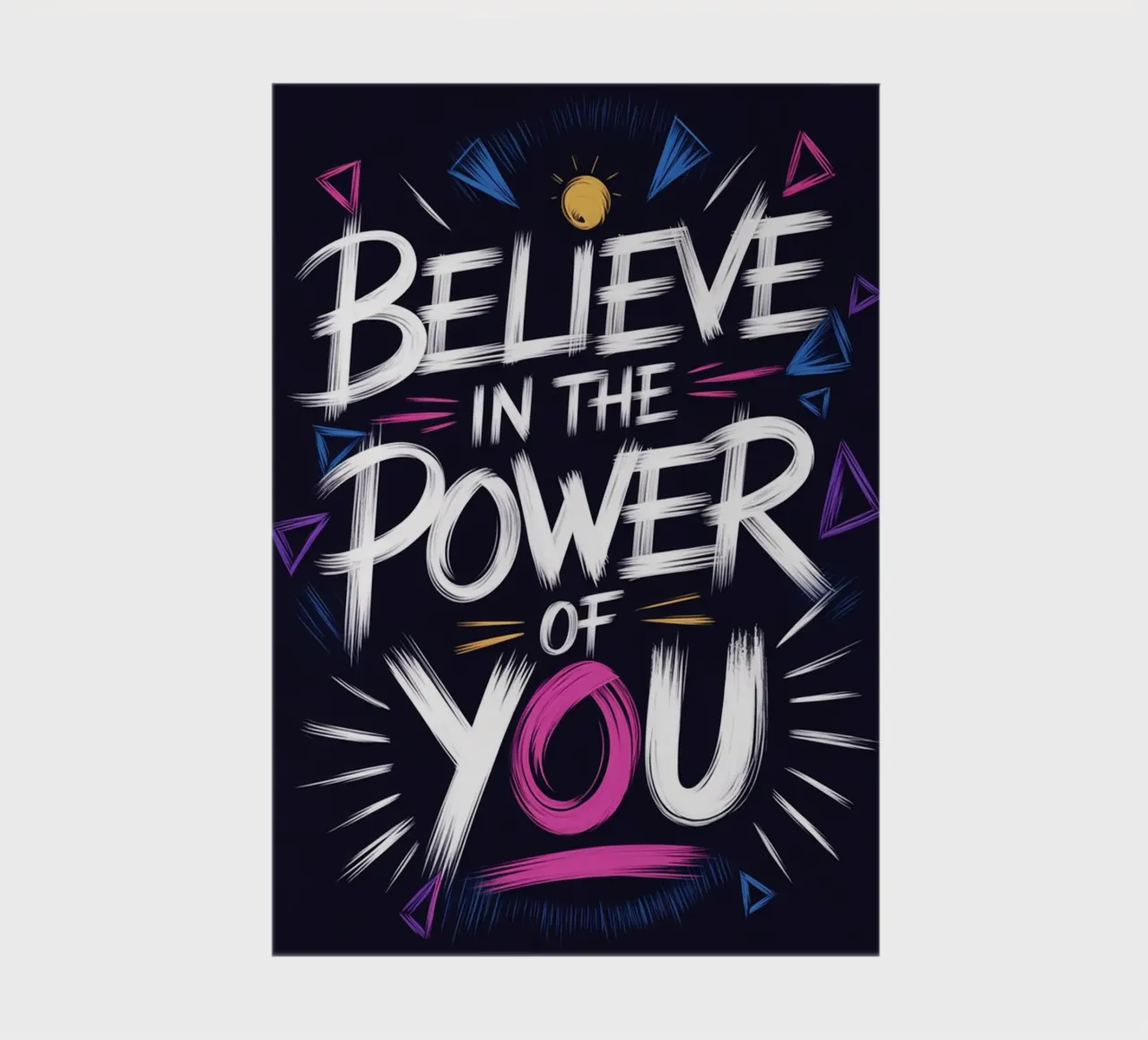 BELIEVE IN THE POWER OF YOU notebook by logic