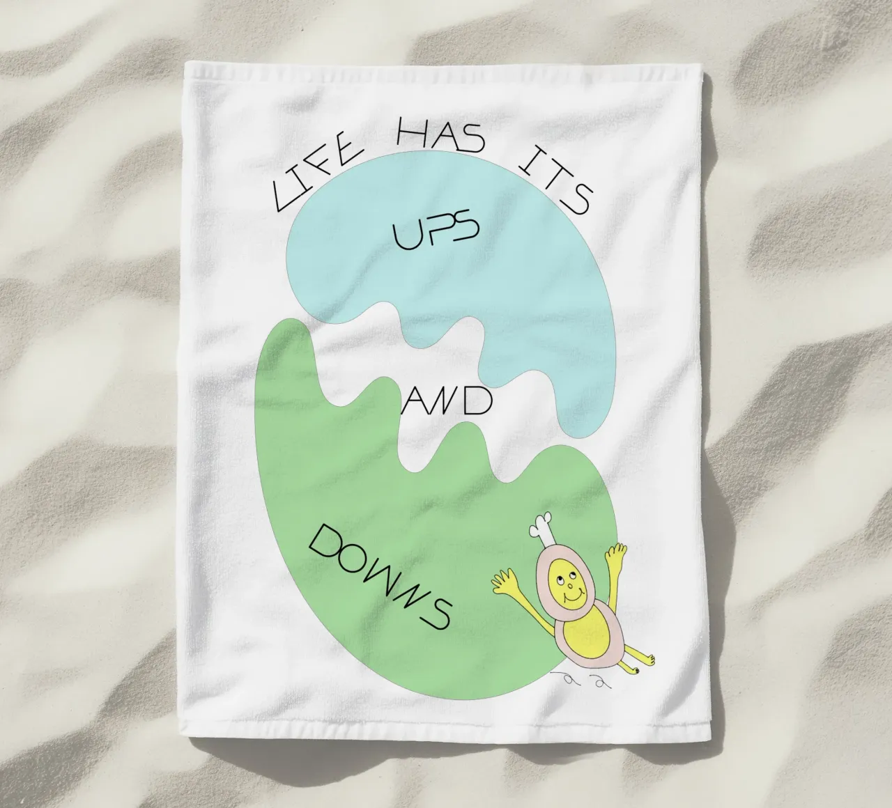 LIFE HAS ITS UPS AND DOWNS telo mare da natural neutral