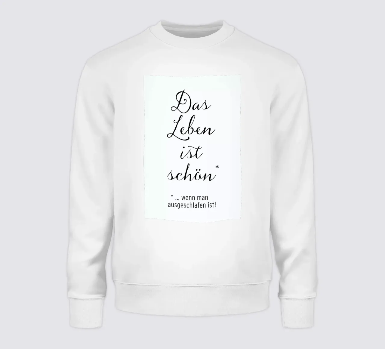 Das Leben ist schön sweatshirt by Amy & Kurt