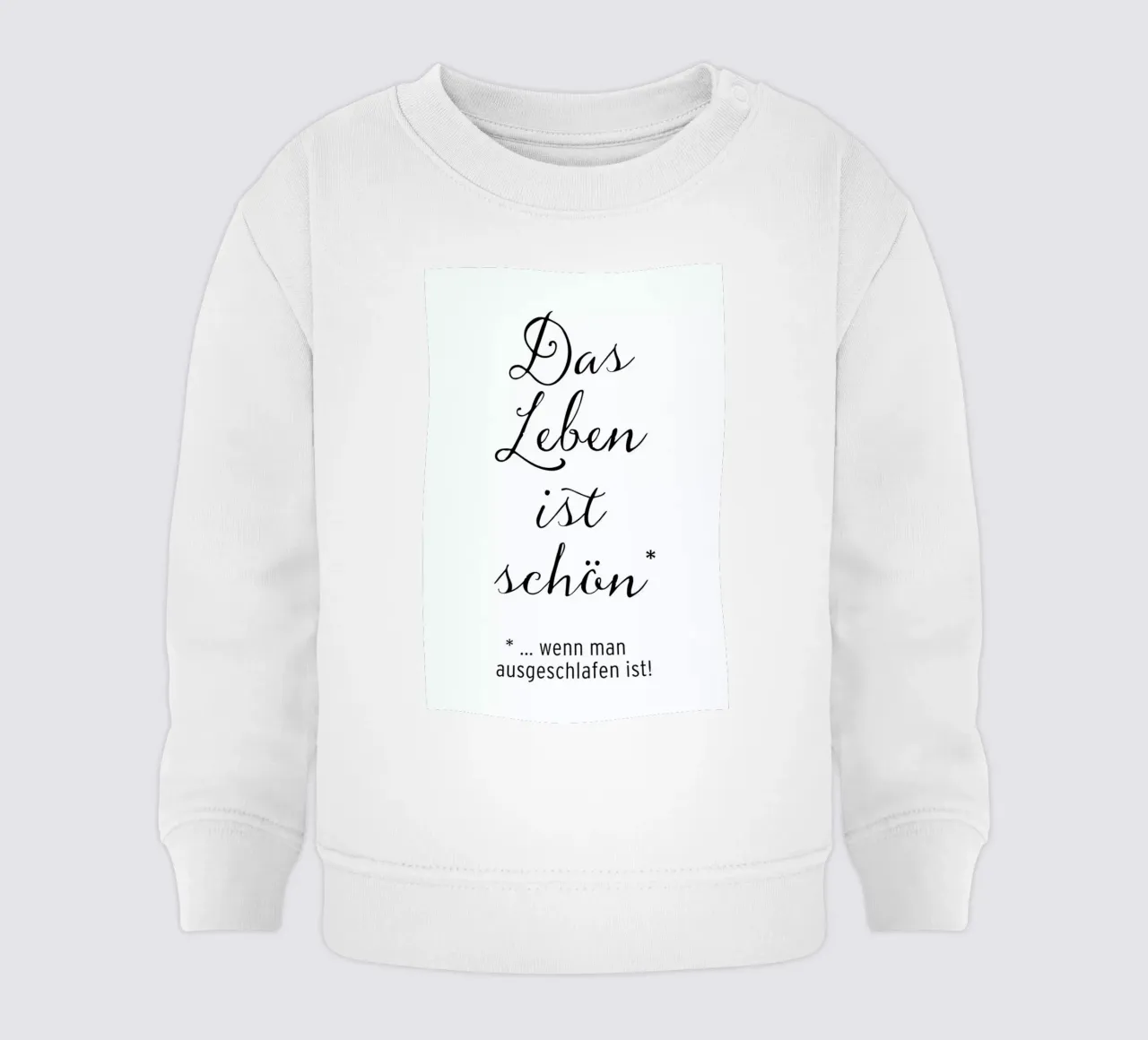 Das Leben ist schön baby sweatshirt by Amy & Kurt