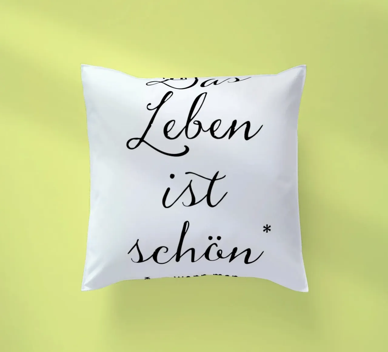 Das Leben ist schön decorative cushion by Amy & Kurt