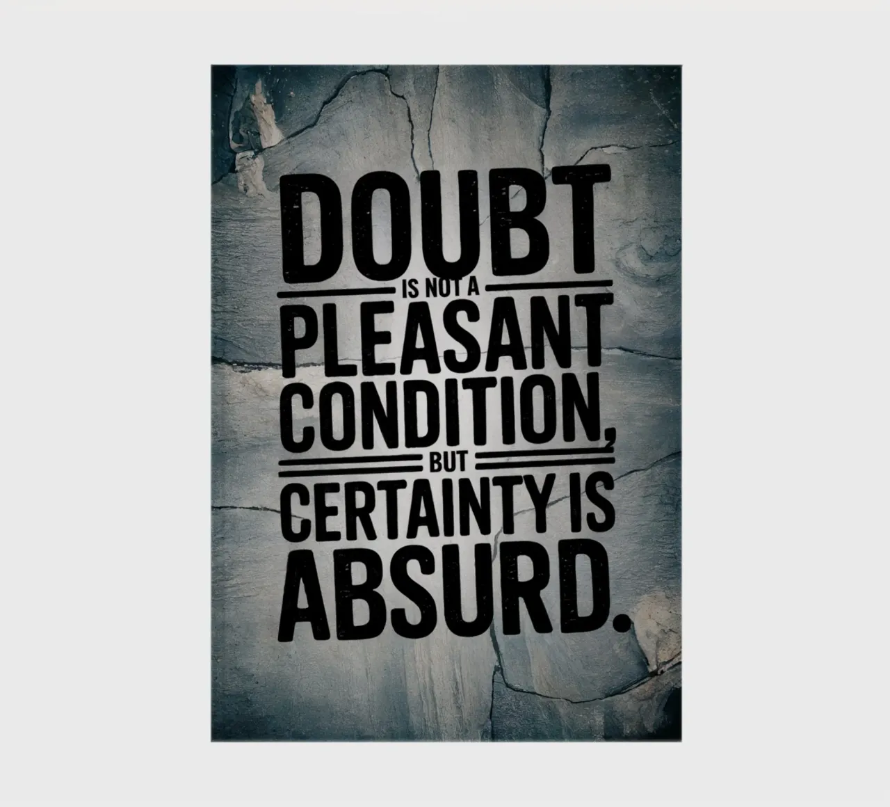 Doubt Is Not A Pleasant Condition Certainty Is Absurd notebook by logic