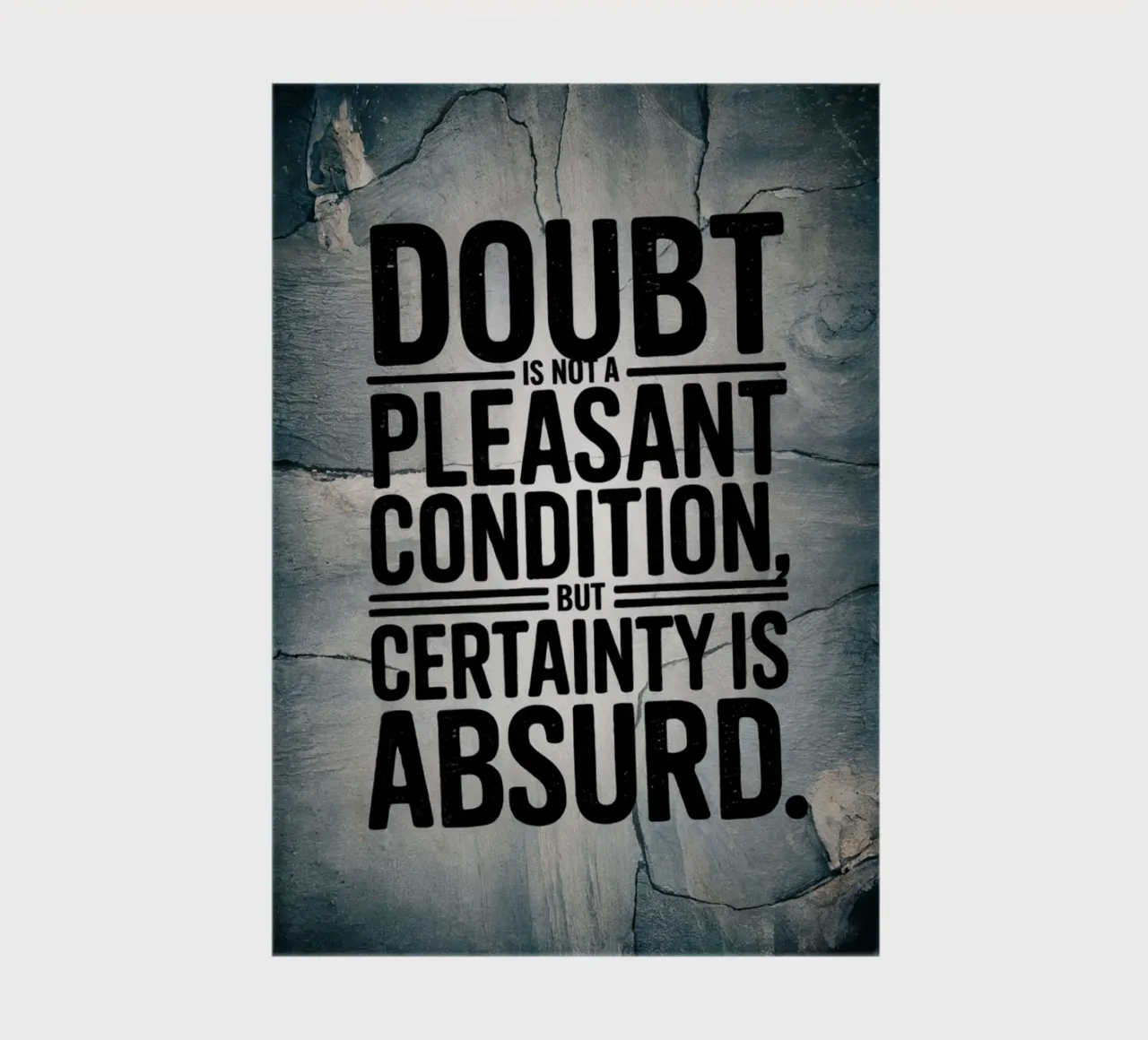 Doubt Is Not A Pleasant Condition Certainty Is Absurd notebook by logic