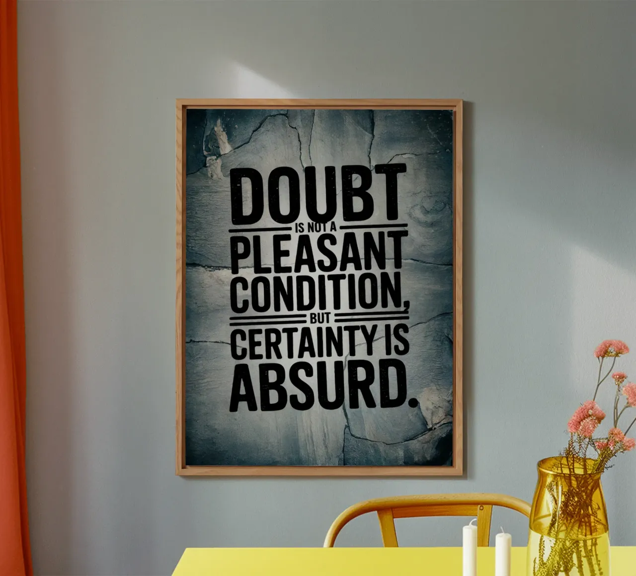 Il dubbio non è una condizione piacevole La certezza è assurda alluminio dibond da logic