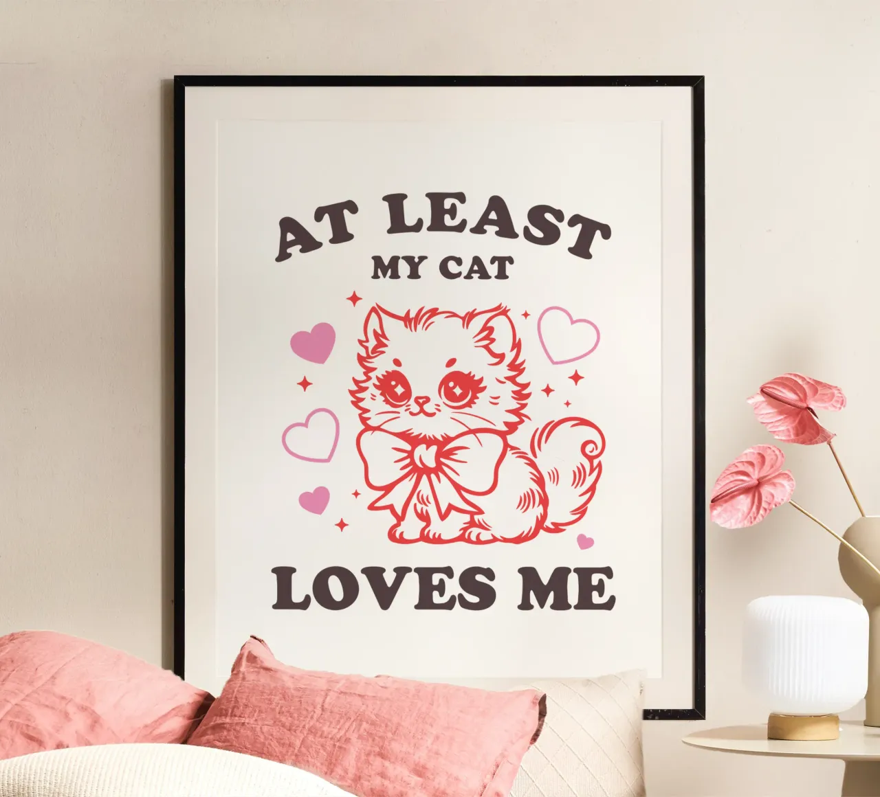 AT LEAST MY CAT LOVES ME poster de edsonramosart