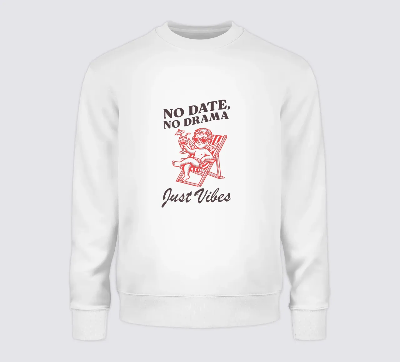 No Date, No Drama, Just Vibes. felpa da edsonramosart