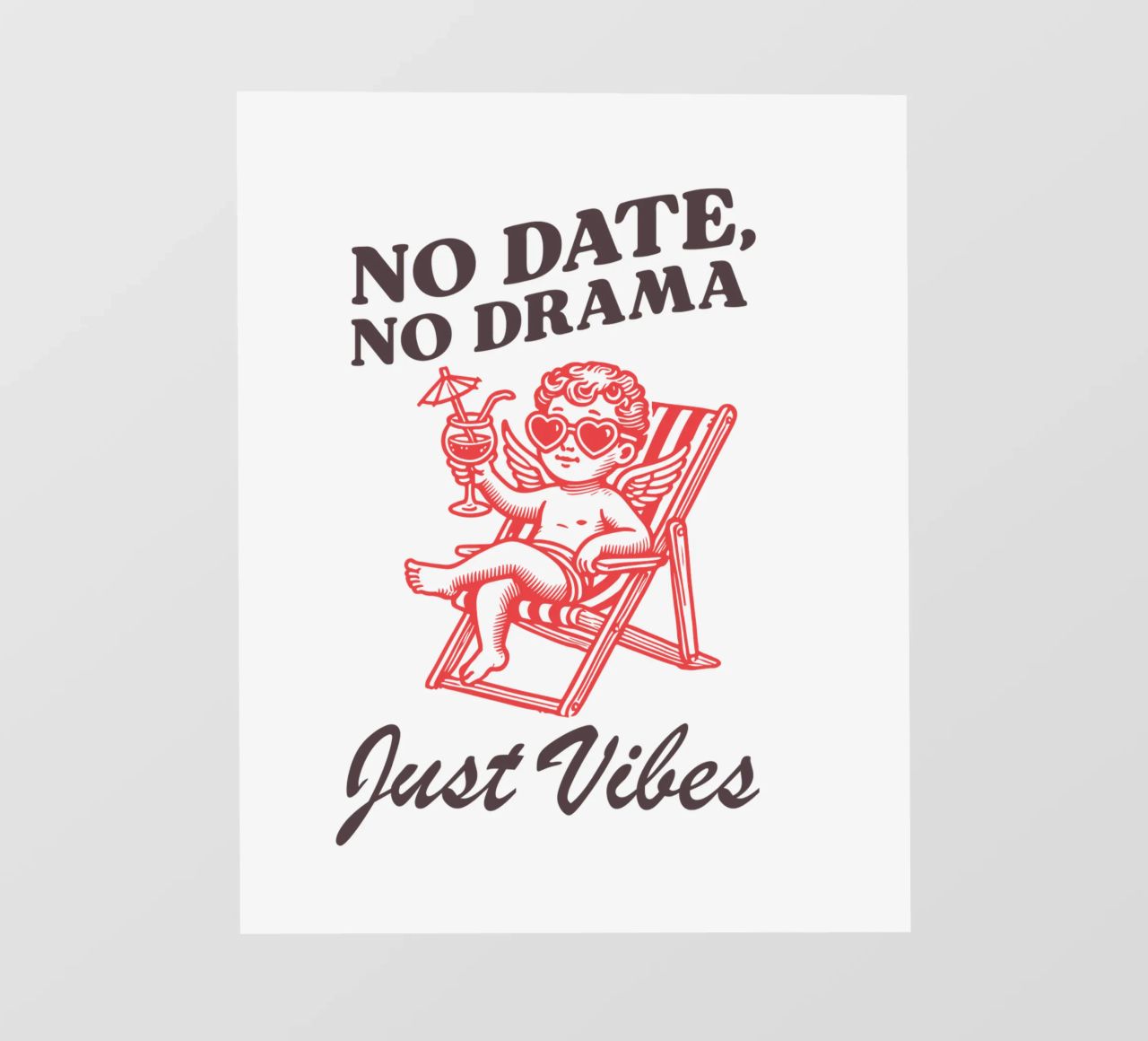 No Date, No Drama, Just Vibes. pellicola backlit da edsonramosart