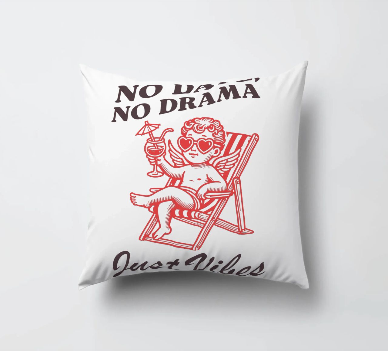 No Date, No Drama, Just Vibes. cuscino da edsonramosart