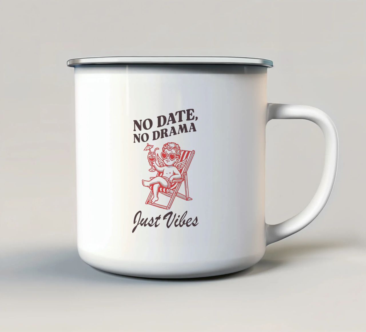 No Date, No Drama, Just Vibes. tazza in smalto da edsonramosart