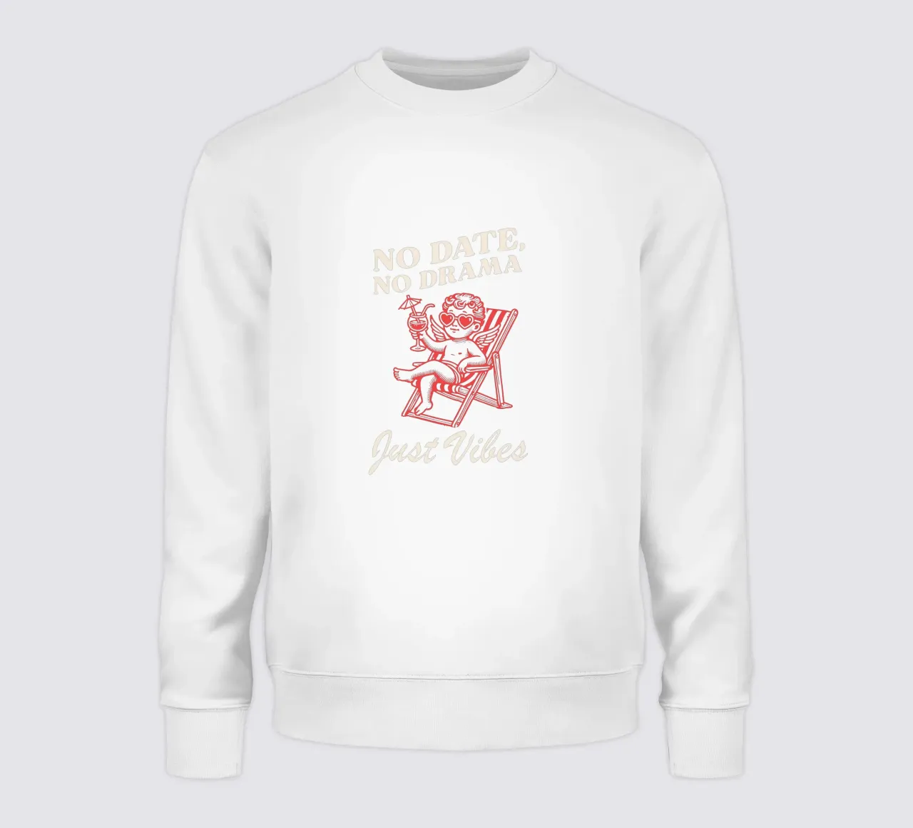 No Date, No Drama, Just Vibes. sweatshirt by edsonramosart