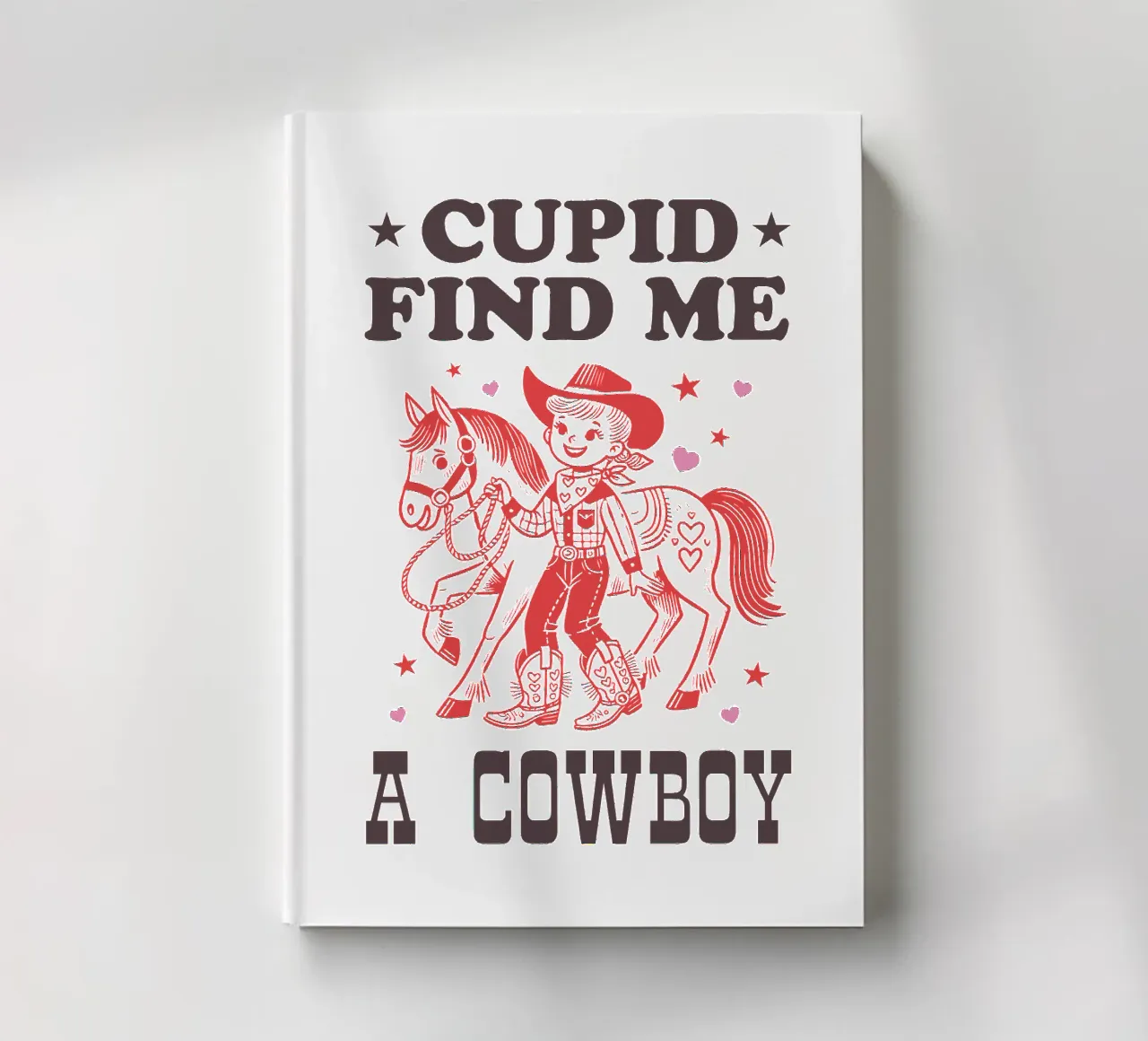CUPID FIND ME A COWBOY notebook by edsonramosart