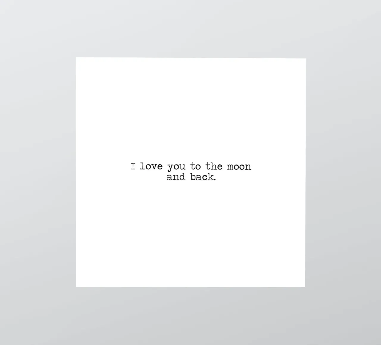 I love you to the moon and back - typographical quote sticker by Summer Soul Co. - Quotes