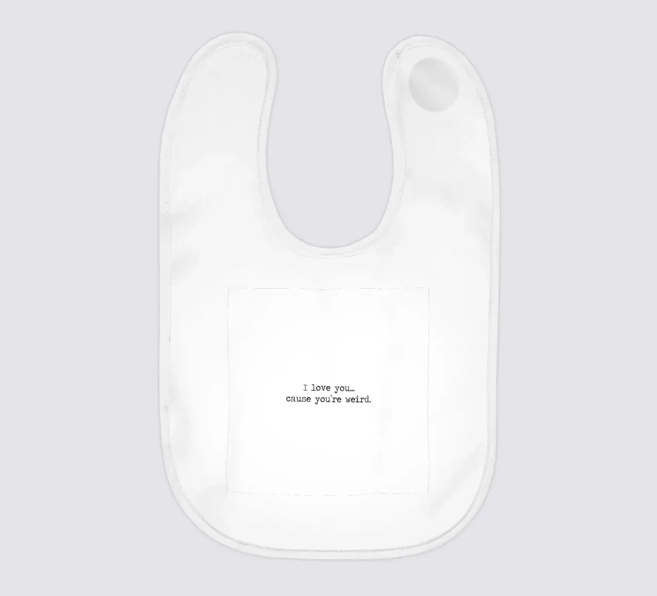 Ich liebe dich... weil du seltsam bist Zitat Babylätzchen von Summer Soul Co. - Quotes