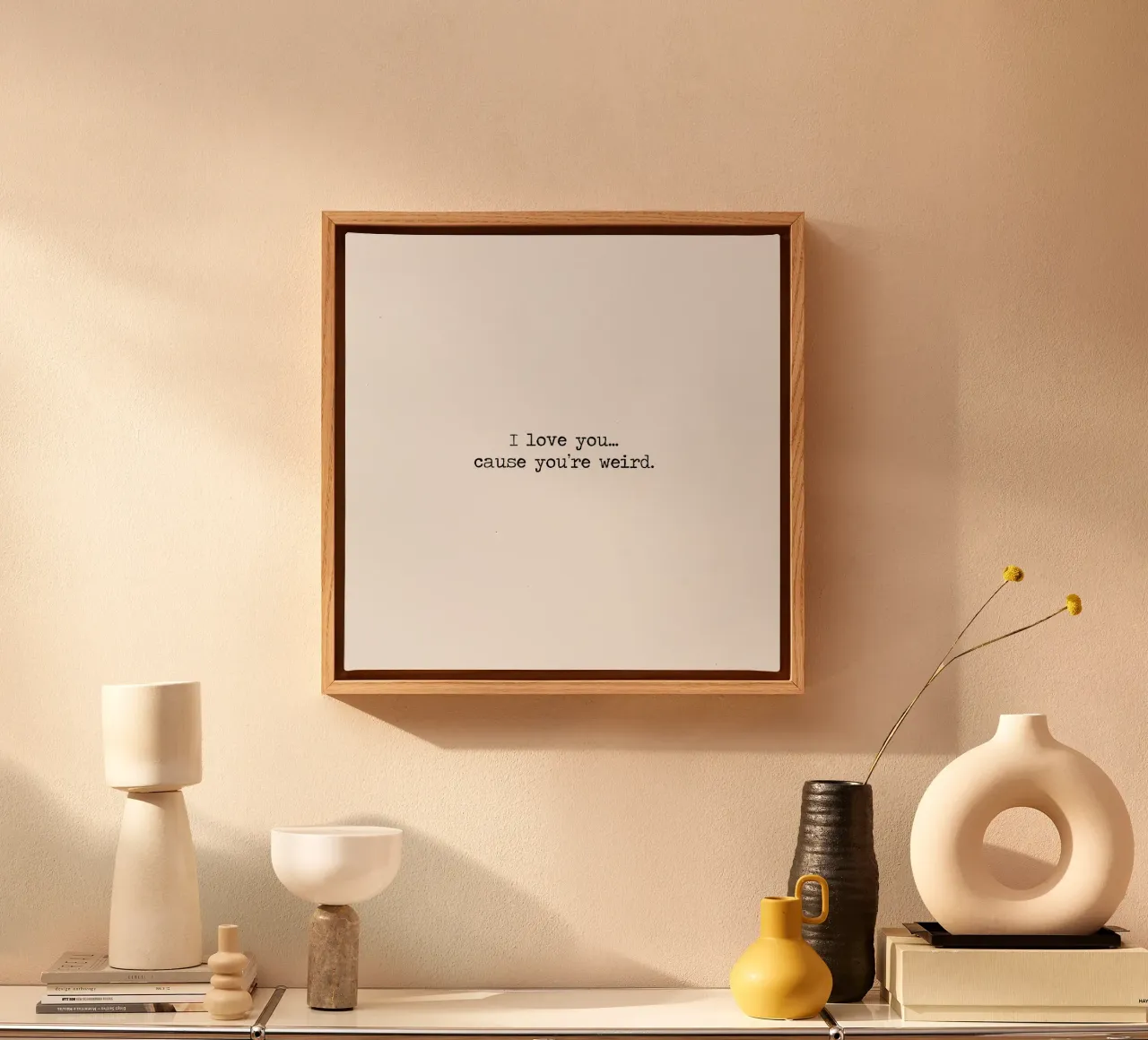 Ich liebe dich... weil du seltsam bist Zitat Leinwand mit Schattenfugenrahmen von Summer Soul Co. - Quotes